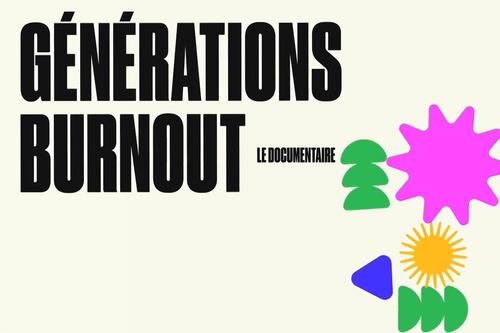 «Générations burnout»: un documentaire pour mettre de l’avant un problème qui touche deux générations