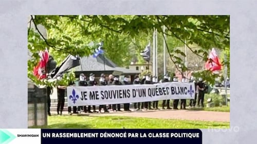 Quel groupe pourrait être derrière la manifestation raciste à Shawinigan?